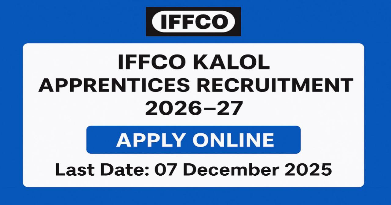 IFFCO Kalol Apprentice Recruitment 2026-27