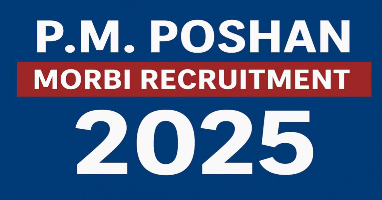 P.M. Poshan Morbi Recruitment 2025