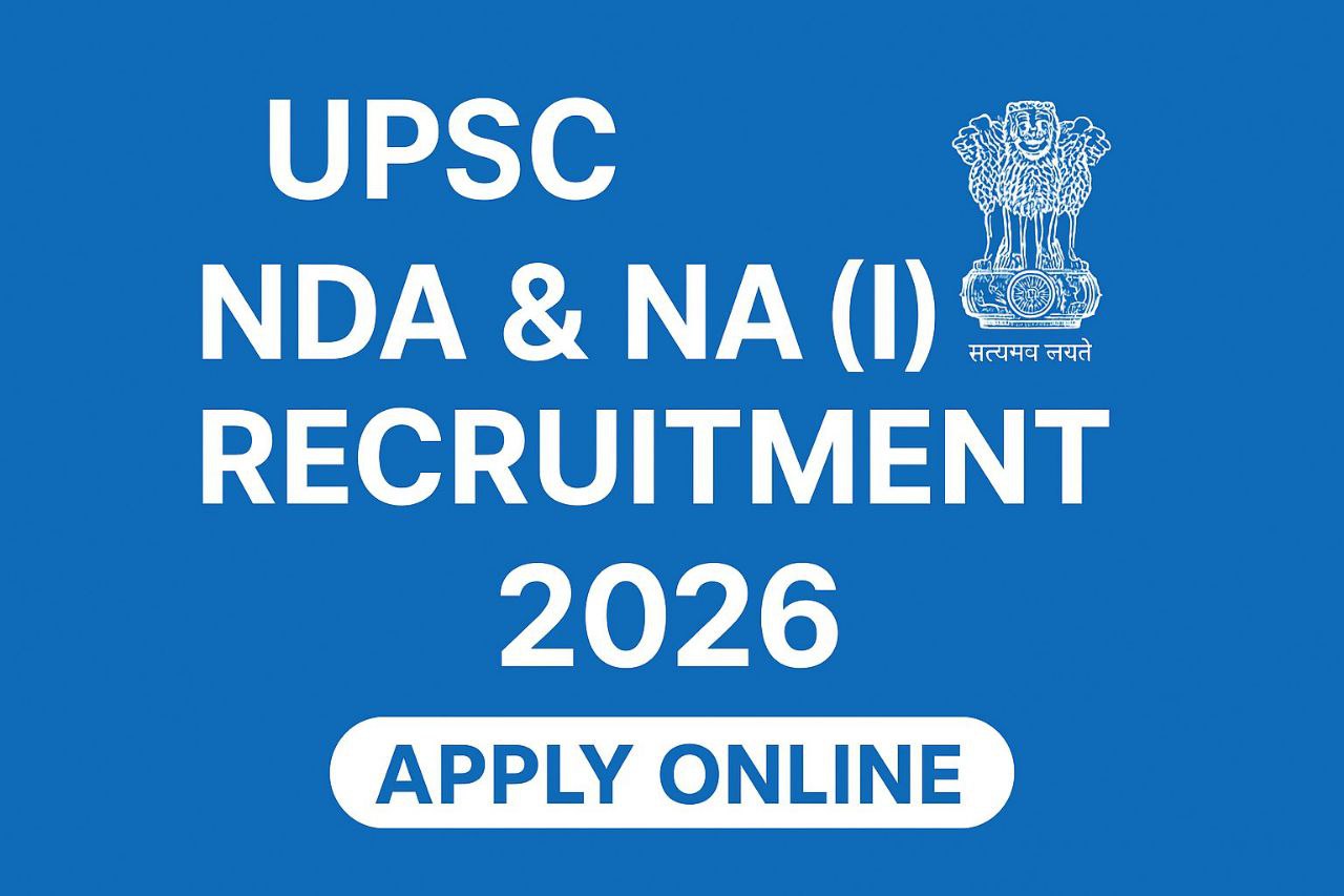 UPSC NDA & NA (I) 2026 Recruitment