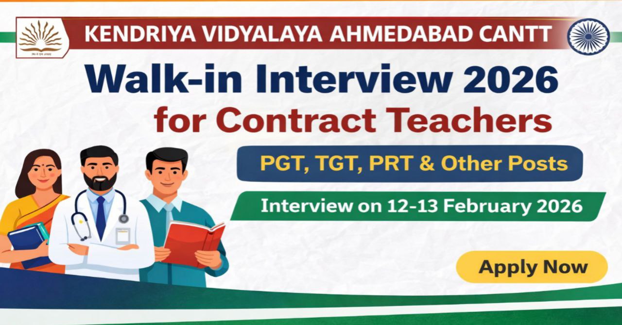 Kendriya Vidyalaya Ahmedabad Cantt Walk-in Interview 2026